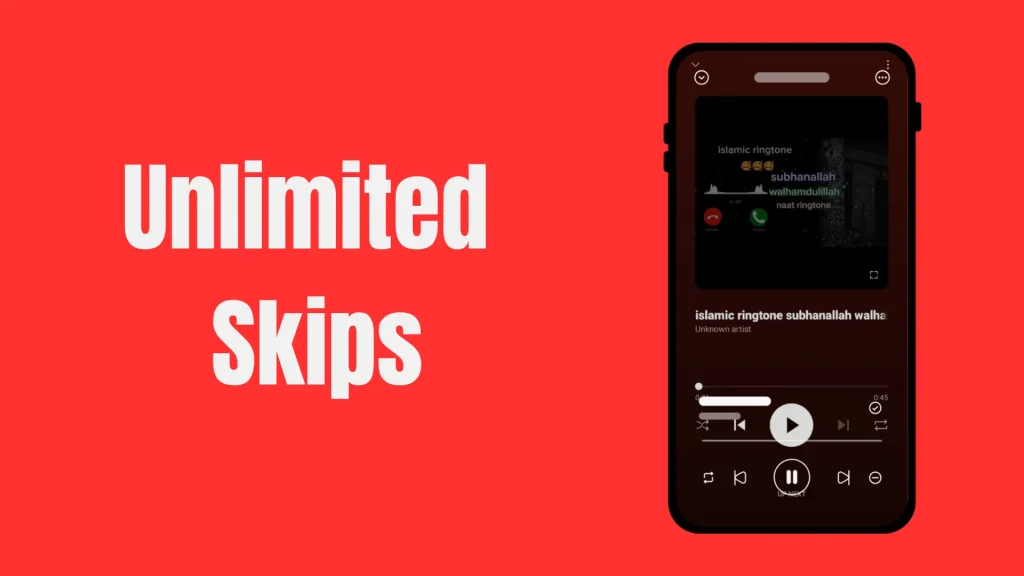 Features; Unlimited skips